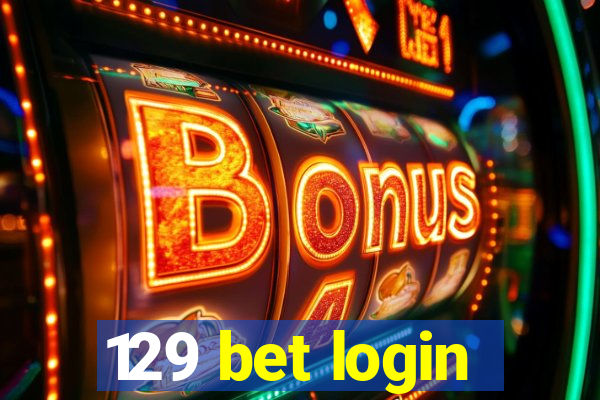 129 bet login